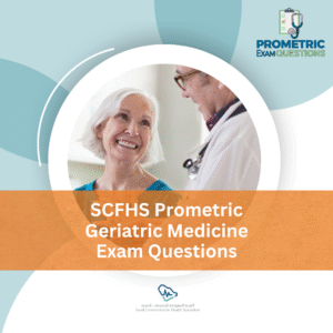 SCFHS Prometric Geriatric Medicine Exam Questions